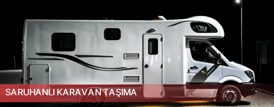 Saruhanlı İlçemi Karavan Taşıma